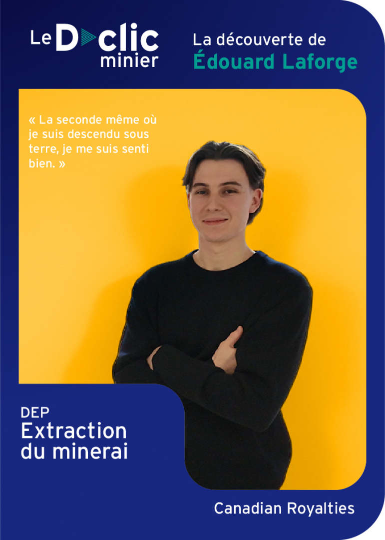 L’esprit d’équipe, au cœur du secteur minier : Édouard Laforge